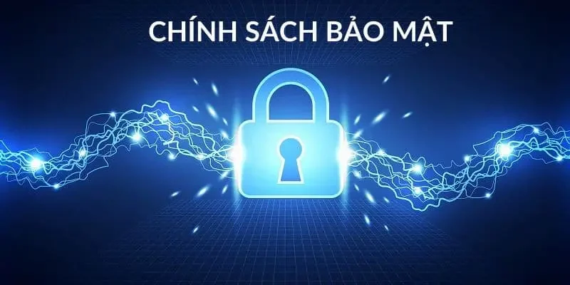 chính sách bảo mật chính sách bảo mật